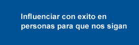 boton azul Influenciar con exito en personas para que nos sigan